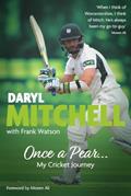 Read Once a Pear.: My Cricket Journey, written by Daryl Mitchell
