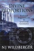 Read Divine Proportions: Rational Trigonometry to Universal Geometry, written by N J Wildberger