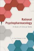 Read Rational Psychopharmacology: A Book of Clinical Skills, written by H. Paul Putman III; M.D.; DLFAPA