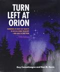 Read Turn Left At Orion: Hundreds of Night Sky Objects to See in a Home Telescope - and How to Find Them, written by Guy Consolmagno; Dan M. Davis