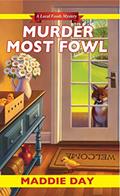Read Murder Most Fowl (Local Foods Mystery Book 4), written by Maddie Day