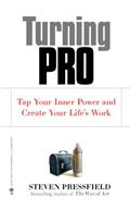 Read Turning Pro: Tap Your Inner Power and Create Your Life's Work, written by Steven Pressfield
