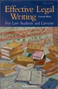 Read Effective Legal Writing For Law Students and Lawyers (Coursebook), written by Gertrude Block
