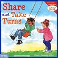 Read Share and Take Turns (Learning to Get Along, Book 1), written by Cheri J. Meiners M.Ed.