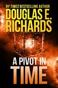 Read A Pivot In Time (Alien Artifact Book 2), written by Douglas E. Richards