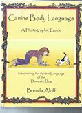 Read Canine Body Language: A Photographic Guide Interpreting the Native Language of the Domestic Dog, written by Brenda Aloff