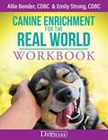 Read Canine Enrichment for the Real World Workbook, written by Allie Bender; Emily Strong Read Canine Enrichment for the Real World Workbook, written by Allie Bender; Emily Strong