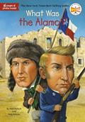 Read What Was the Alamo?, written by Pam Pollack; Meg Belviso; Who HQ Read What Was the Alamo?, written by Pam Pollack; Meg Belviso; Who HQ