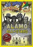 Read Alamo All-Stars (Nathan Hale's Hazardous Tales #6): A Texas Tale (Volume 6), written by Nathan Hale