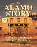 Read The Alamo Story: From Early History to Current Conflicts, written by J. R. Edmondson