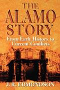 Read Alamo Story: From Early History to Current Conflicts, written by J. R. Edmondson