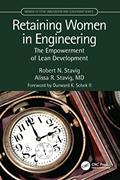 Read Retaining Women in Engineering (Women of STEM), written by Robert Stavig; Alissa Stavig