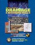 Read Builder's Guide to Drainage & Retaining Walls, written by Max Schwartz & Hamid Azizi