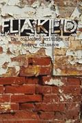 Read Flaked, written by Andrew Climance