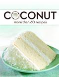 Read Coconut: More Than 60 Recipes, written by Publications International Ltd.
