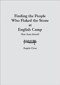 Read Finding the People who Flaked the Stone at English Camp, written by Angela E Close Read Finding the People who Flaked the Stone at English Camp, written by Angela E Close
