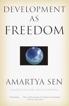 Development as Freedom, written by Amartya Sen