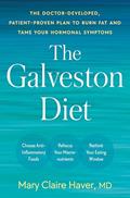 Read The Galveston Diet: The Doctor-Developed, Patient-Proven Plan to Burn Fat and Tame Your Hormonal Symptoms, written by Mary Claire Haver MD