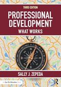 Read Professional Development: What Works, written by Sally J. Zepeda Read Professional Development: What Works, written by Sally J. Zepeda