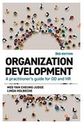 Read Organization Development: A Practitioner's Guide for OD and HR, written by Dr Mee-Yan Cheung-Judge; Linda Holbeche