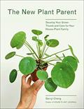 Read The New Plant Parent: Develop Your Green Thumb and Care for Your House-Plant Family, written by Darryl Cheng