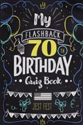 Read My Flashback 70th Birthday Quiz Book: Turning 70 Humor for People Born in the '50s USA (Birthday Quiz Books), written by Jest Fest