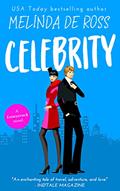 Read Celebrity: A Slow Burn Hollywood Romance (Lovestruck), written by Melinda De Ross Read Celebrity: A Slow Burn Hollywood Romance (Lovestruck), written by Melinda De Ross