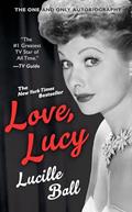 Read Love, Lucy (Berkley Boulevard Celebrity Autobiography), written by Lucille Ball