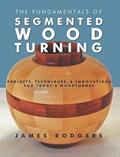 Read The Fundamentals of Segmented Woodturning: Projects, Techniques & Innovations for Today's Woodturner, written by James Rodgers