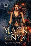 Read Black Onyx (Black Onyx Academy) Book 1, written by Nikita Parmenter
