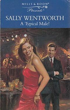 A Typical Male! (Presents), written by Sally Wentworth