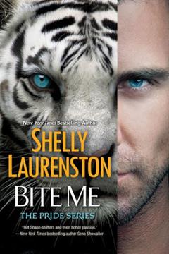 Bite Me (The Pride Book 9), written by Shelly Laurenston