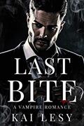 Read Last Bite: A Paranormal Vampire Halloween Mascaraed Romance, written by Kai Lesy