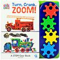 Read World of Eric Carle, Turn, Crank, Zoom! A STEM Gear Sound Book - PI Kids, written by Editors of Phoenix International Publications