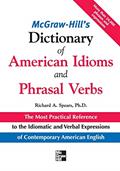 Read McGraw-Hill's Dictionary of American Idioms and Phrasal Verbs, written by Richard A. Spears Read McGraw-Hill's Dictionary of American Idioms and Phrasal Verbs, written by Richard A. Spears