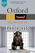 Read Oxford Dictionary of Idioms (Oxford Quick Reference), written by John Ayto