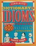 Read Scholastic Dictionary Of Idioms, written by Marvin Terban