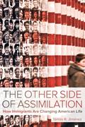 Read The Other Side of Assimilation: How Immigrants Are Changing American Life, written by Tomas Jimenez