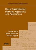 Read Data Assimilation: Methods, Algorithms, and Applications, written by Mark Asch; Marc Bocquet; Maëlle Nodet