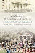 Read Assimilation, Resilience, and Survival: A History of the Stewart Indian School, 1890-2020 (Indigenous Education), written by Samantha M. Williams