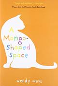 Read A Mango-Shaped Space, written by Wendy Mass