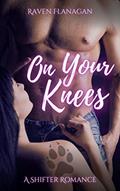 Read On Your Knees, written by Raven Flanagan