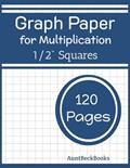 Read Graph paper for Multiplication: Graph paper for kids large 1/2 inch squares, written by AuntBeckBooks