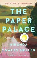 Read The Paper Palace (Reese's Book Club): A Novel, written by Miranda Cowley Heller