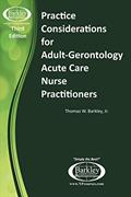 Read Practice Considerations for Nurse Practitioners in Acute Care (3rd Edition), written by Thomas W. Barkley Jr.
