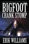 Read Bigfoot Crank Stomp, written by Erik Williams