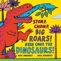 Read Stomp Chomp Big Roars Here Come the Dinosaurs, written by Kaye Umansky