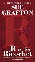 Read R Is For Ricochet: A Kinsey Millhone Novel, written by Sue Grafton
