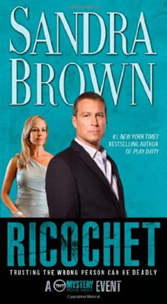 Read Ricochet, written by Sandra Brown