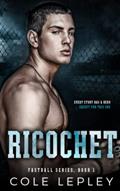 Read Ricochet (Fastball Series), written by Cole Lepley